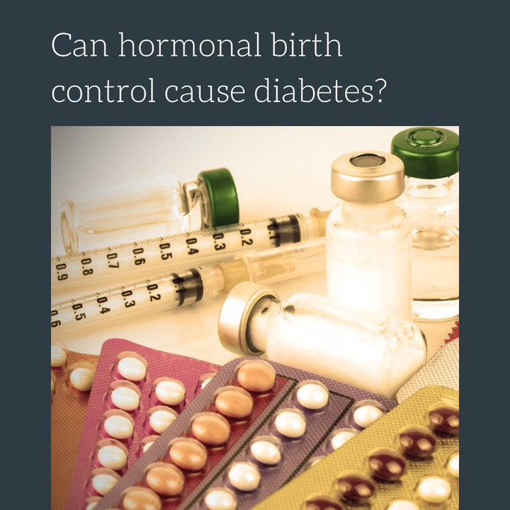Can hormonal birth control cause diabetes?